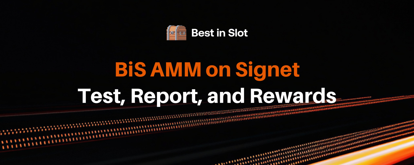 BiS AMM on Signet — Test, Report, and Rewards