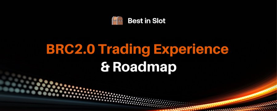 BRC2.0 Trading Experience and A Brief Roadmap